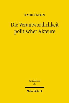 Die Verantwortlichkeit politischer Akteure