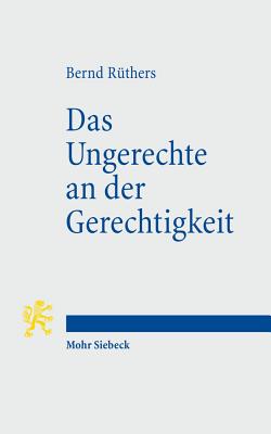 Das Ungerechte an der Gerechtigkeit