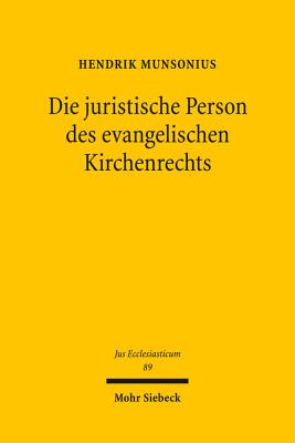 Die juristische Person des evangelischen Kirchenrechts