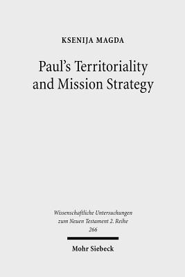 Paul's Territoriality and Mission Strategy