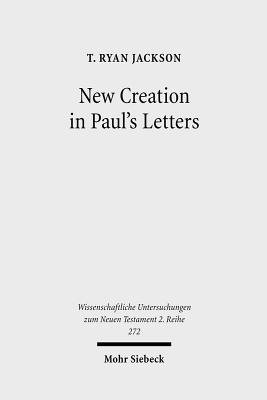 New Creation in Paul's Letters