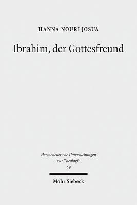 Ibrahim, der Gottesfreund