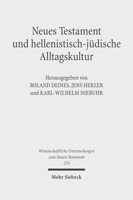 Neues Testament und hellenistisch-judische Alltagskultur