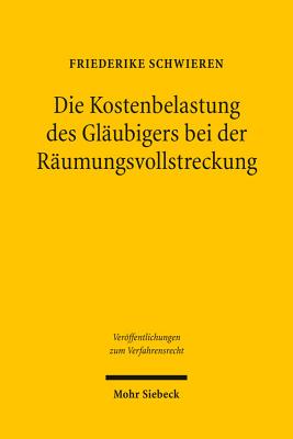 Die Kostenbelastung des Glaubigers bei der Raumungsvollstreckung