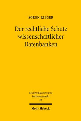 Der rechtliche Schutz wissenschaftlicher Datenbanken