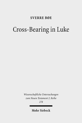 Cross-Bearing in Luke