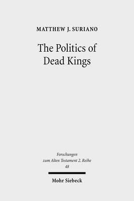 The Politics of Dead Kings