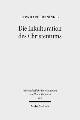 Die Inkulturation des Christentums