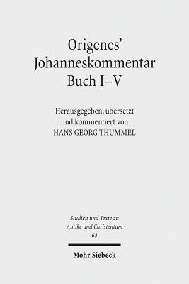 Origenes' Johanneskommentar Buch I-V