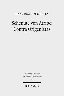 Schenute von Atripe: Contra Origenistas