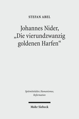 Johannes Nider 'Die vierundzwanzig goldenen Harfen'