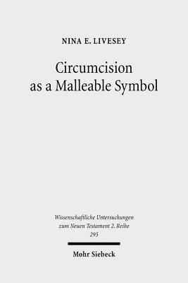 Circumcision as a Malleable Symbol