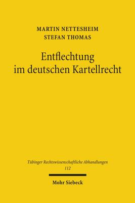 Entflechtung im deutschen Kartellrecht