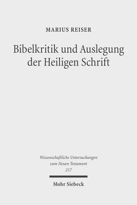 Bibelkritik und Auslegung der Heiligen Schrift