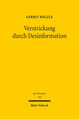 Verstrickung durch Desinformation