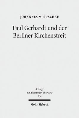 Paul Gerhardt und der Berliner Kirchenstreit