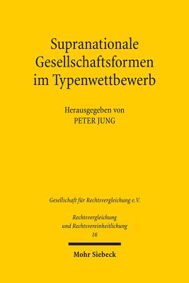 Supranationale Gesellschaftsformen im Typenwettbewerb