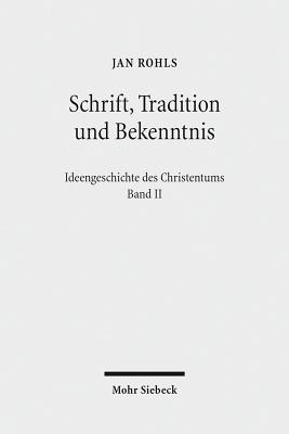 Schrift, Tradition und Bekenntnis