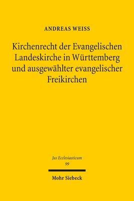 Kirchenrecht der Evangelischen Landeskirche in Wurttemberg und ausgewahlter evangelischer Freikirchen