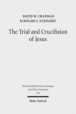 The Trial and Crucifixion of Jesus