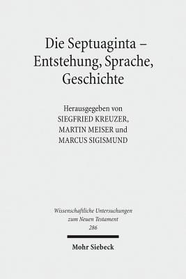 Die Septuaginta - Entstehung, Sprache, Geschichte