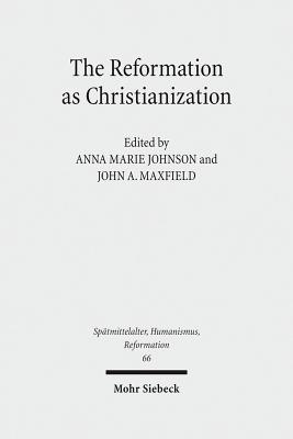 The Reformation as Christianization