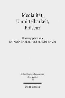 Medialitat, Unmittelbarkeit, Prasenz