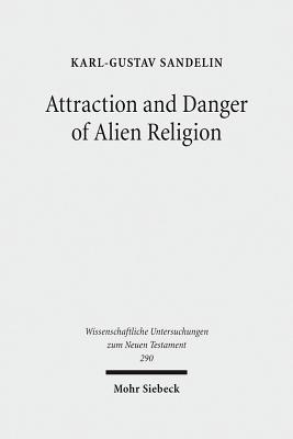 Attraction and Danger of Alien Religion