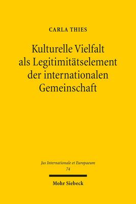 Kulturelle Vielfalt als Legitimitatselement der internationalen Gemeinschaft