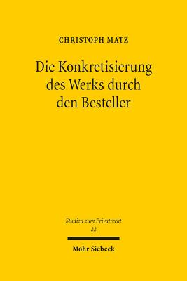 Die Konkretisierung des Werks durch den Besteller