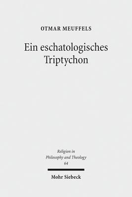 Ein eschatologisches Triptychon