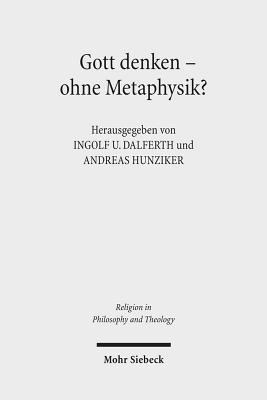 Gott denken - ohne Metaphysik?