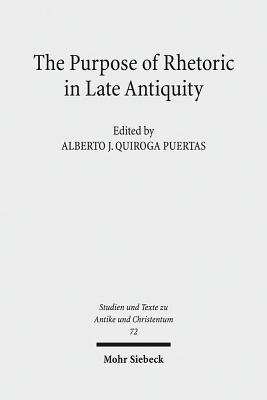 The Purpose of Rhetoric in Late Antiquity