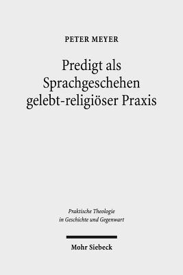 Predigt als Sprachgeschehen gelebt-religioeser Praxis