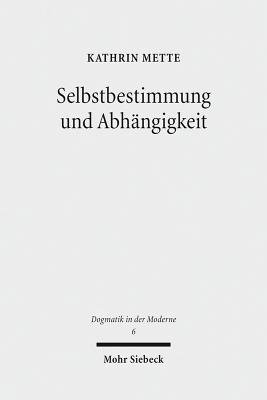 Selbstbestimmung und Abhangigkeit