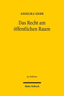 Das Recht am oeffentlichen Raum