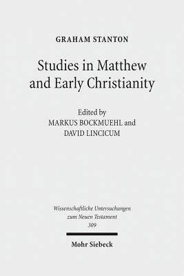 Studies in Matthew and Early Christianity