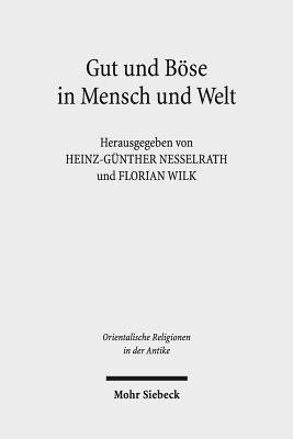 Gut und Boese in Mensch und Welt