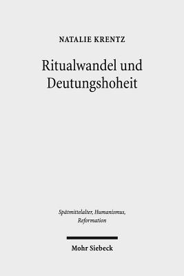 Ritualwandel und Deutungshoheit