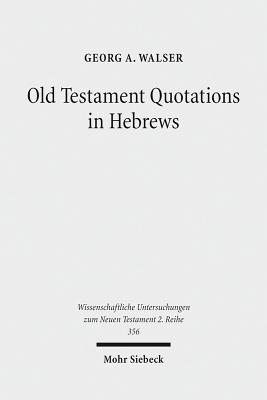 Old Testament Quotations in Hebrews