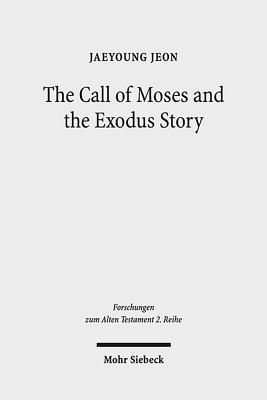 The Call of Moses and the Exodus Story