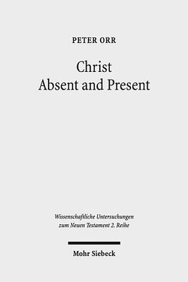 Christ Absent and Present