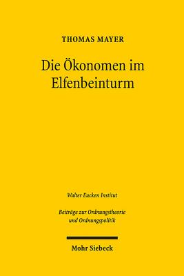 Die Okonomen im Elfenbeinturm