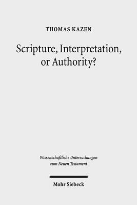 Scripture, Interpretation, or Authority?