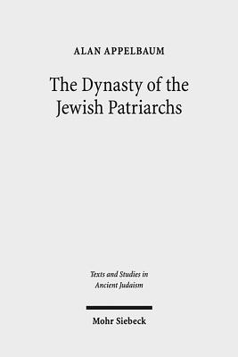 The Dynasty of the Jewish Patriarchs