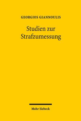 Studien zur Strafzumessung