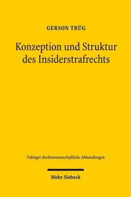 Konzeption und Struktur des Insiderstrafrechts