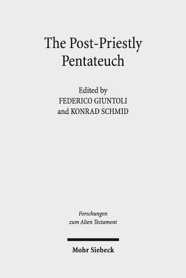 The Post-Priestly Pentateuch