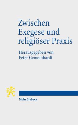 Zwischen Exegese und religioeser Praxis