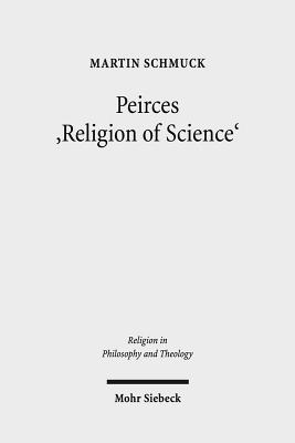 Peirces 'Religion of Science'